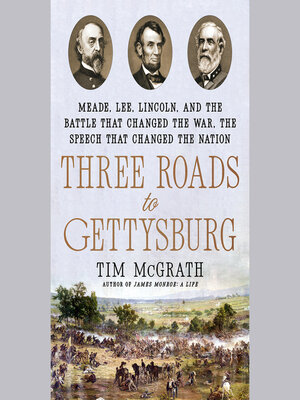 cover image of Three Roads to Gettysburg